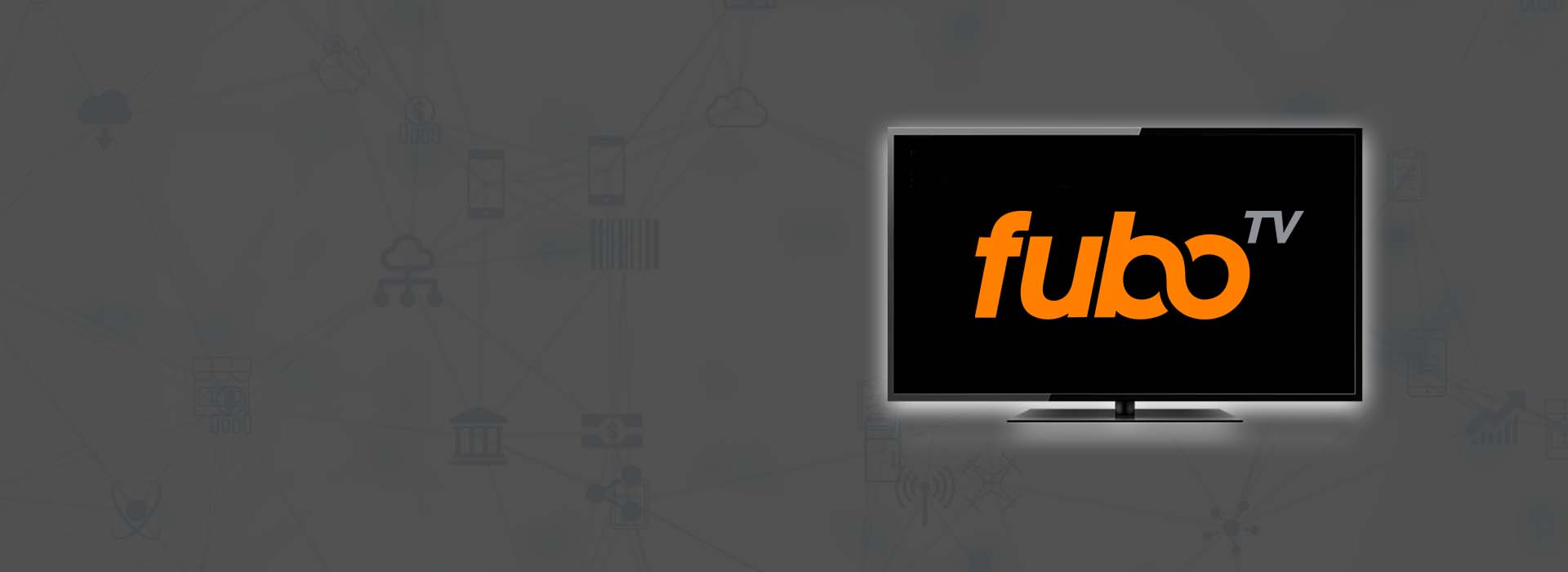 How to watch Fubo TV with Smart DNS